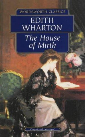 Edith Wharton: The House of Mirth (1998)