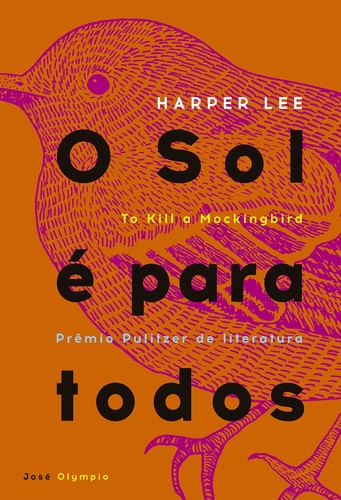 Harper Lee, invalid author: To Kill a Mockingbird (Paperback, Portuguese language, 2006, José Olympio)