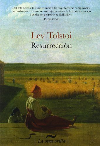 Lev Nikolaevič Tolstoy, Víctor Andresco: Resurrección (Paperback, 2011, La otra orilla)