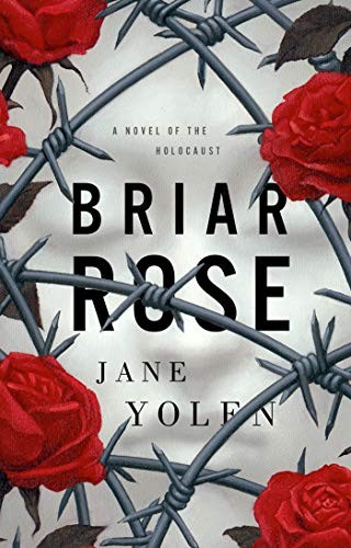 Jane Yolen: Briar Rose (Hardcover, 2019, Tor Books)