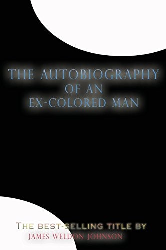 James Weldon Johnson: The Autobiography of an Ex-Colored Man (Paperback, 2018, IAP)