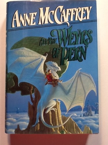 Anne McCaffrey: All the weyrs of Pern (1991, Bantam)