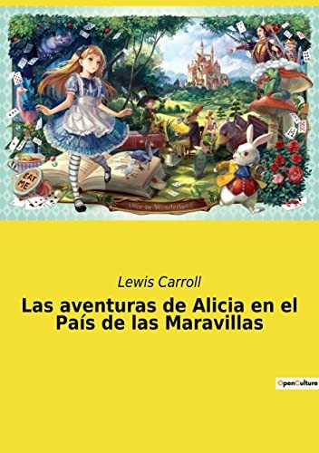 Lewis Carroll: Las aventuras de Alicia en el País de las Maravillas (Paperback, Spanish language, 2022, Culturea)