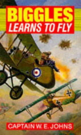 W. E. Johns: BIGGLES LEARNS TO FLY (Paperback, 1992, Red Fox)