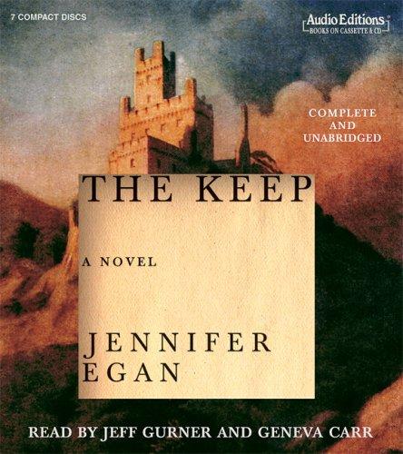 Jennifer Egan: The Keep (AudiobookFormat, 2006, The Audio Partners)